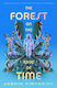 Forest On The Edge Of Time - Tor Publishing Group - Hardback
