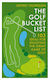 Golf Bucket List - Octopus Publishing Group - Hardback