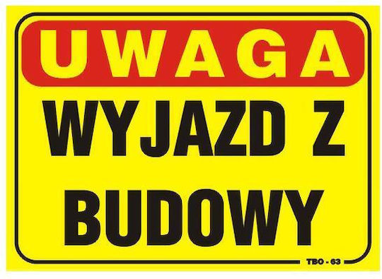 Sign 35*25cm Warning Exit From Construction Site Tab T063