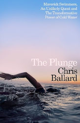 The Plunge Maverick Swimmers An Unlikely Quest ...