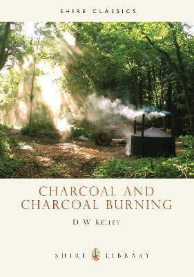 Charcoal Charcoal Burning D.w Kelley Charcoal And Charcoal Burning D.w Kelley