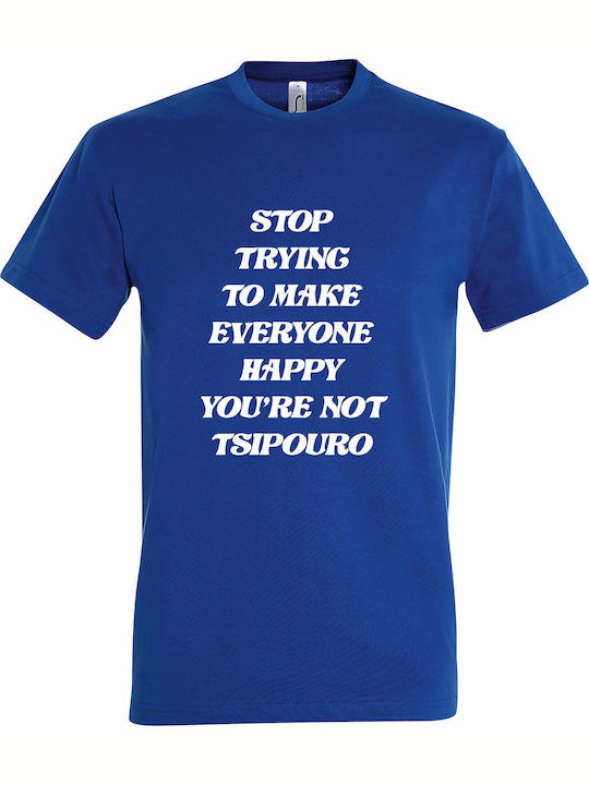 T-shirt Унисекс Stop Trying To Make Everyone Ho...