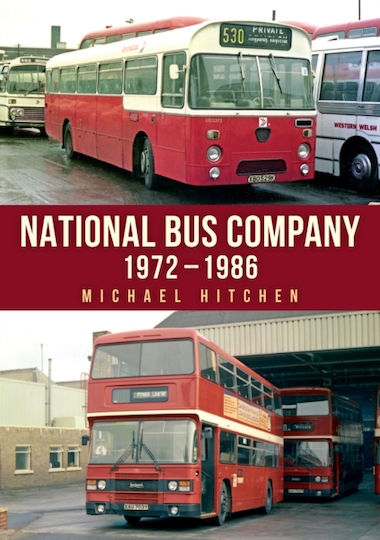 National Bus Company: 1972–1986 - Amberley Publishing - Paperback / Softback