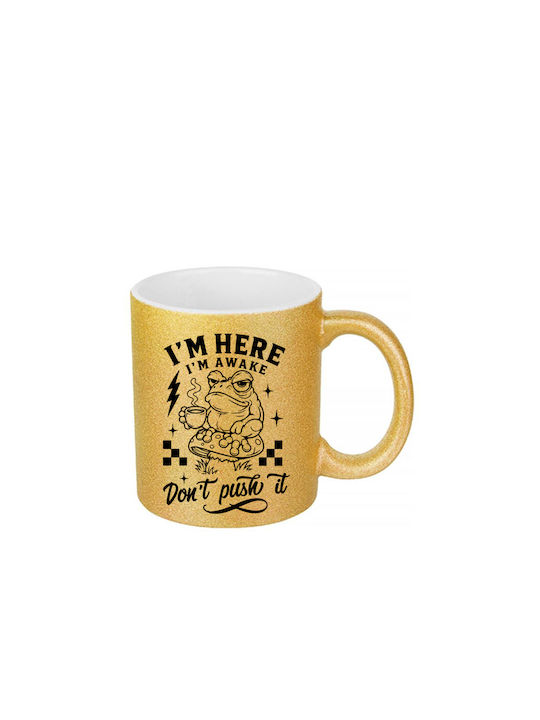 White Ceramic Mug 330ml Glitter Gold I'm Here I...