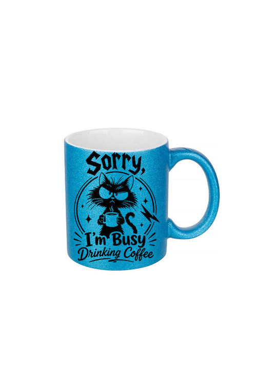 White Ceramic Mug 330ml Glitter Blue Sorry I'm ...