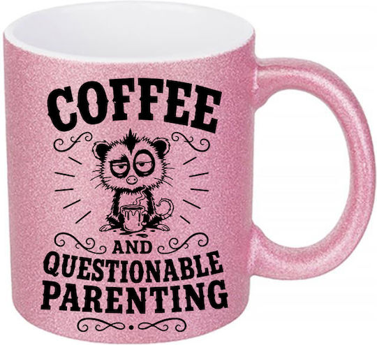Digital Place Глитер Розова Coffee And Questionable Parenting Керамична Бяла Чаша 330мл