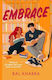 Embrace: The Brand New Sizzling Ice Hockey Romance From The Sunday Times Bestselling Author Of The Off The Ice Series Bal Khabra Bloomsbury Publishing Plc