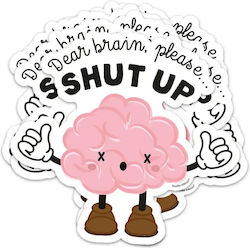 Vinyl Car Sticker Dear Brain Please Shut Up 5.6 X 12.7 Cm Vinyl Car Sticker Dear Brain Please Shut Up 5.6 X 12.7 Cm