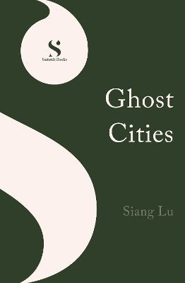 Ghost Cities Siang Lu Simon & Schuster Ltd