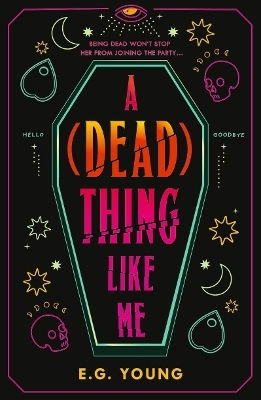 A (dead) Thing Like Me E. G. Young Walker Books Ltd