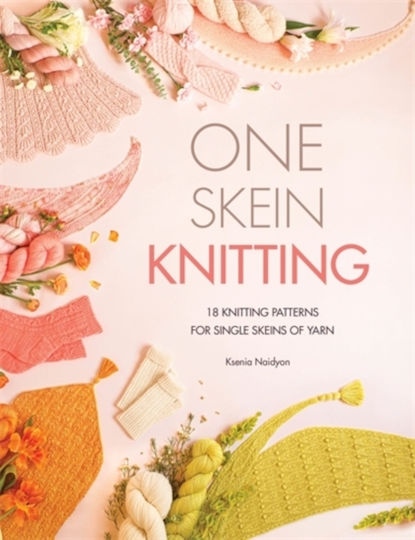 One Skein Knitting - David & Charles - Paperback / Softback