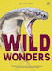 Wild Wonders: Celebrating The Planet’s Most Misunderstood, Unloved And Overlooked Animals Ben Rothery Ladybird