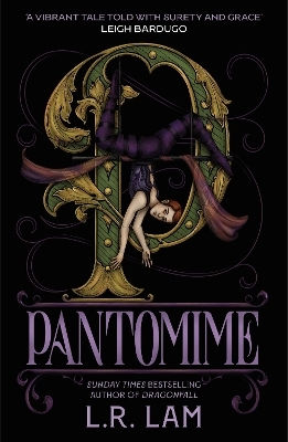 Pantomime: First In A Gorgeous Magical Trilogy About A Circus Performer, Set In Victorian Scotland L.r. Lam Hodderscape