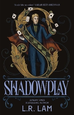 Shadowplay: The Second In This Genre-defying, Escapist Fantasy Trilogy Set In A Victorian-era Circus L.r. Lam Hodderscape