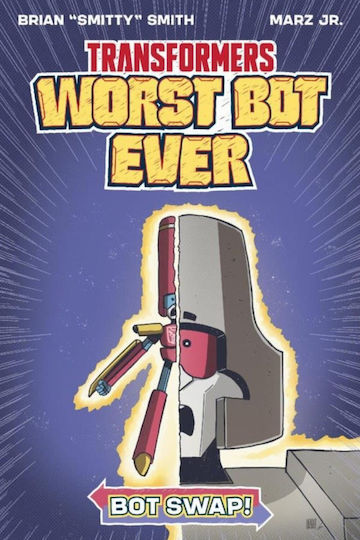 Εικονογραφημένος Τόμος Transformers: Worst Bot Ever – Bot Swap! PB