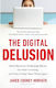 The Digital Delusion Dr Jared Cooney Horvath Cornerstone Press