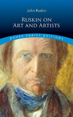 Ruskin On Art And Artists John Ruskin Dover Publications Inc.