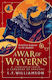 A War Of Wyverns (a Language Of Dragons, Book 2) S. F. Williamson Harper Fire