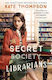 The Secret Society Of Librarians: Inspired By A True Story, A Completely Gripping And Unforgettable Ww2 Historical Novel Kate Thompson Hodder Paperback