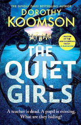 The Quiet Girls: Will Their Secrets Stay Buried...