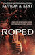 Roped: A Dark Cowboy Romance Saffron A. Kent Piatkus Books