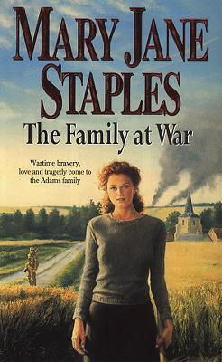 The Family At War: An Adams Family Saga Novel Mary Jane Staples Corgi Books