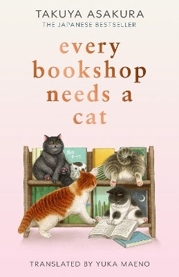 Every Bookshop Needs A Cat Takuya Asakura Harpercollins Every Bookshop Needs A Cat Takuya Asakura Harpercollins