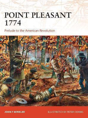 Point Pleasant 1774 Prelude To The American Revolution John F Winkler Point Pleasant 1774 Prelude To The American Revolution John F Winkler