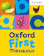 Oxford First Thesaurus An Illustrated Thesaurus for Children Age 5