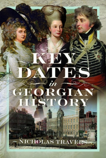 Key Dates In Georgian History - Pen & Sword Books Ltd - Hardback