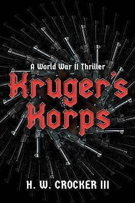 Kruger's Korps H. W. Crocker, Iii Knox Press Kruger's Korps H. W. Crocker, Iii Knox Press