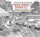 Who Needs Donuts? Mark Alan Stamaty Drawn And Quarterly