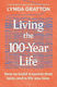Living The 100-year Life: How To Build A Career That Lasts And A Life You Love Lynda Gratton Bloomsbury Continuum