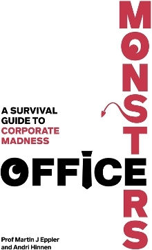 Office Monsters A Survival Guide To Corporate Madness Andri Hinnen