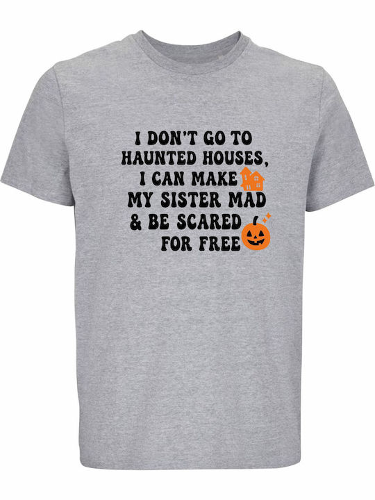T-shirt Унисекс I Dont Go To Haunted Houses Fun...