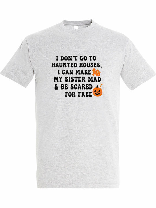 T-shirt Унисекс I Dont Go To Haunted Houses Fun...