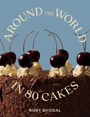 Around The World In 80 Cakes Ruby Bhogal Pavilion