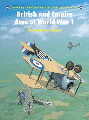 British And Empire Aces Of World War 1 Christopher Shores British And Empire Aces Of World War 1 Christopher Shores