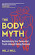 Body Myth - Harpercollins Publishers - Hardback