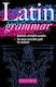 A Latin Grammar The Late Jamesfellow Morwood Oxford University Press