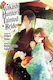The Ayakashi Hunter’s Tainted Bride Vol. 07