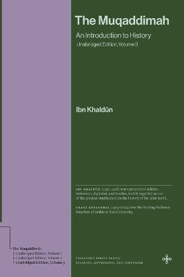 The Muqaddimah An Introduction To Unabridged Edition Volume 3 Ibn Khaldûn