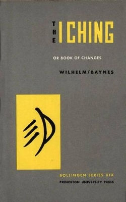 The I Ching Or Book Of Changes