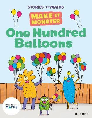 Stories For Maths Ks1 One Hundred Balloons Place Value Within 100 Lorna Greengrass
