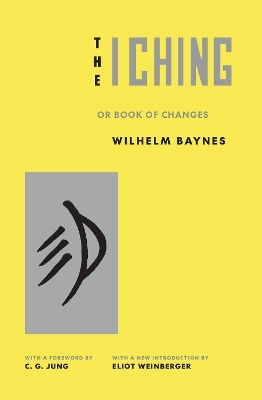 The I Ching Or Book Of Changes Princeton University Press