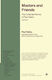 Masters And Friends: The Collected Works Of Paul Valéry, Volume 9 Princeton University Press