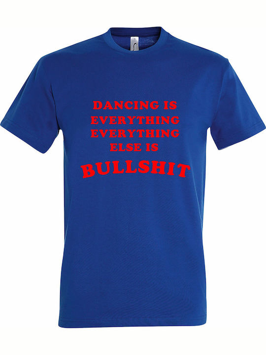 T-shirt Унисекс Dancing Is Everything Everythin...