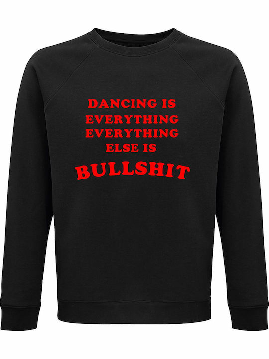 Bio-Baumwolle Unisex Sweatshirt "Dancing Is Eve...