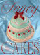 Fancy Cakes The Art Of Vintage Cake Decorating With 40 Modern Designs Corinne Mankoo