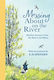 Messing About On The River: Mindful Moments From Wind In The Willows - Harpercollins Publishers - Hardback